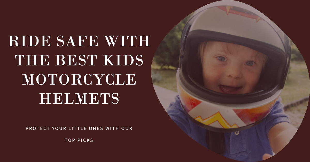 Best Kids Motorcycle Helmets A Guide to Safety Comfort and Style
