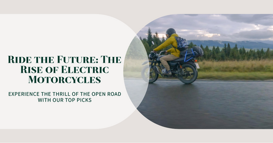 Electric Motorcycles: The Future of Sustainable Riding